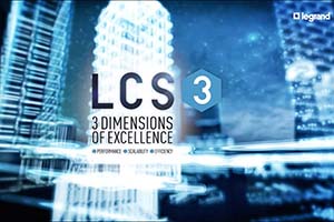 Legrand LCS3 – новейшая кабельная система для любых задач