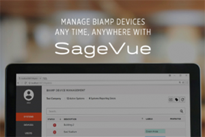 Новая версия ПО для мониторинга и управления Biamp SageVue™ 2.0